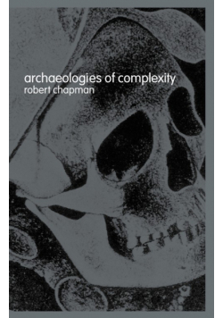 Archaeologies of Complexity