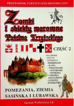 Zamki i obiekty warowne Państwa Krzyżackiego Część  2