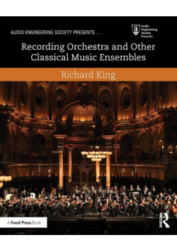 Recording Orchestra and Other Classical Music Ensembles