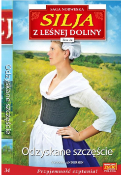 Silja z Leśnej Doliny Tom 34 Odzyskane szczeście