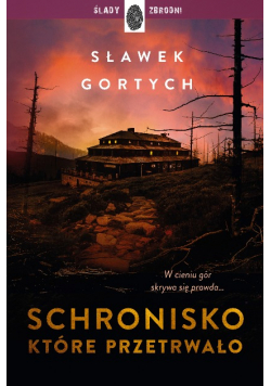 Schronisko, które przetrwało