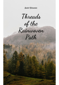 Threads of the Rainwoven Path