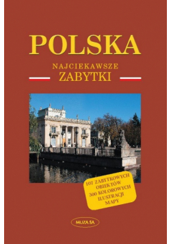 Polska Najciekawsze zabytki