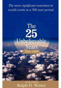 The 25 Unbelievable Years 1945-1969