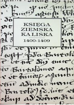 Księga ziemska Kaliska 1400  1409