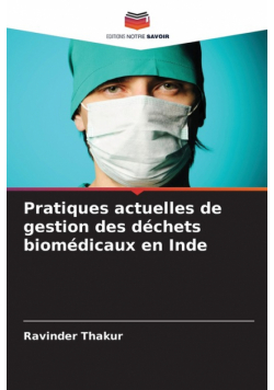 Pratiques actuelles de gestion des déchets biomédicaux en Inde
