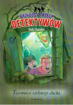 Przygody trzech detektywów 4:Tajemnica zielonego ducha