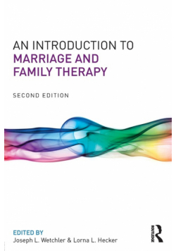 An Introduction to Marriage and Family Therapy