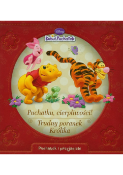Puchatku cierpliwości Trudny poranek Królika