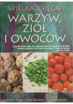 Wielka księga warzyw ziół i owoców