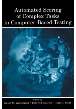 Automated Scoring of Complex Tasks in Computer-Based Testing
