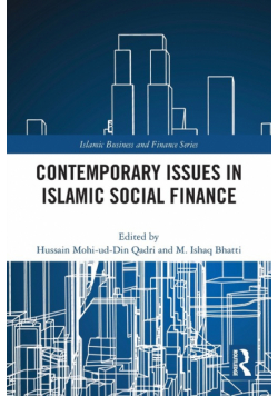 Contemporary Issues in Islamic Social Finance