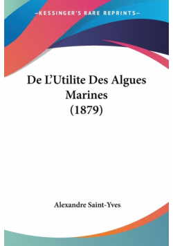 De L'Utilite Des Algues Marines (1879)