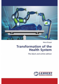 Transformation of the Health System