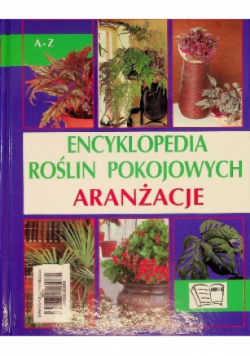 Encyklopedia roślin pokojowych Aranżacje