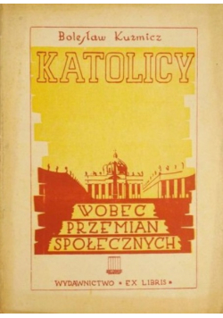 Katolicy wobec przemian społecznych, 1947 r.