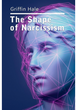The Shape of Narcissism