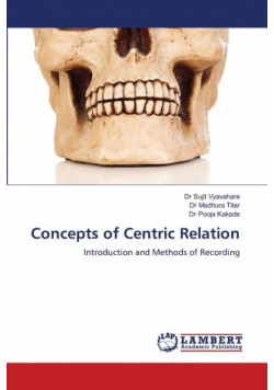 Concepts of Centric Relation