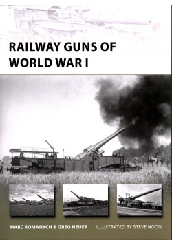 Railway Guns of World War I New Vanguard 249