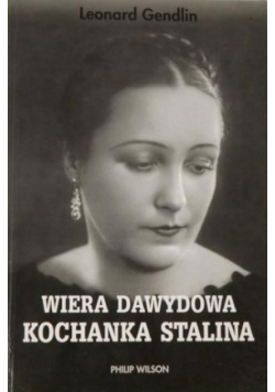 Wiera Dawydowa Kochanka Stalina