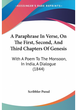 A Paraphrase In Verse, On The First, Second, And Third Chapters Of Genesis