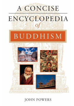A Concise Encyclopedia of Buddhism