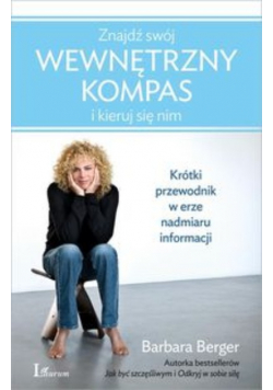 Znajdź swój wewnętrzny kompas i kieruj się nim