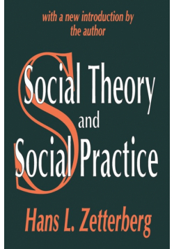 Social Theory and Social Practice