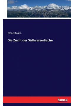 Die Zucht der Süßwasserfische