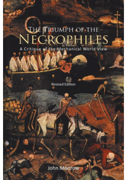 The Triumph of the Necrophiles
