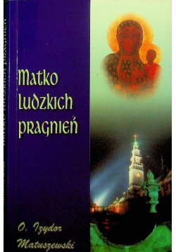 Matko ludzkich pragnień