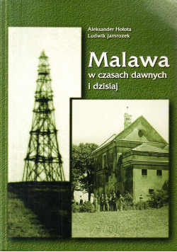 Malawa w czasach dawnych i dzisiaj