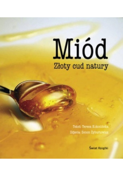 Miód Złoty cud natury