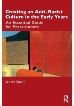 Creating an Anti-Racist Culture in the Early Years