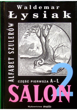 Salon 2 Alfabet szulerów  Część I  A do L