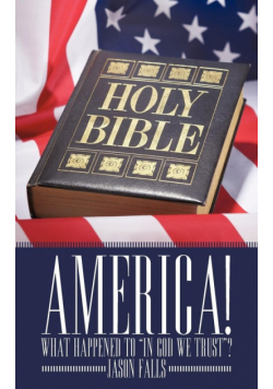 America! What Happened to "In God We Trust"?
