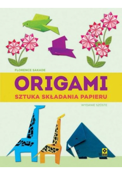 Origami. Sztuka składania papieru w.6
