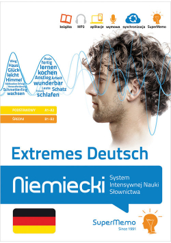 Extremes Deutsch Niemiecki System Intensywnej Nauki Słownictwa (poziom podstawowy A1-A2 i średni B