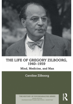 The Life of Gregory Zilboorg, 1940-1959