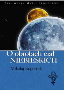 O obrotach ciał niebieskich