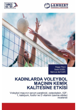 Kadinlarda Voleybol Maçinin Kemik Kalitesine Etkisi
