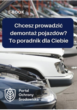 Chcesz prowadzić demontaż pojazdów? To poradnik dla Ciebie