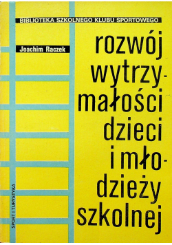 Rozwój wytrzymałości dzieci i młodzieży szkolnej