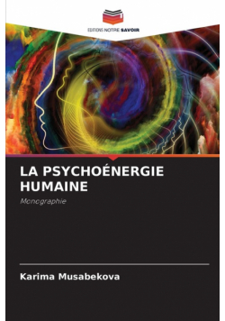 La Psychoénergie Humaine