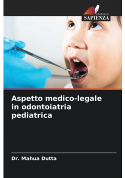 Aspetto medico-legale in odontoiatria pediatrica