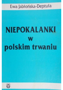 Niepokalanki w polskim trwaniu