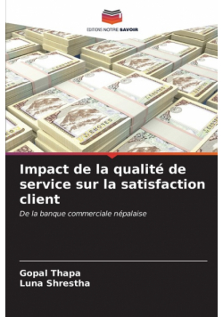 Impact de la qualité de service sur la satisfaction client