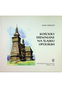 Kościoły drewniane na Śląsku Opolskim