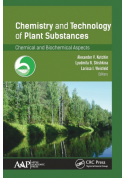 Chemistry and Technology of Plant Substances