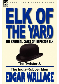 Elk of the 'Yard'-The Criminal Cases of Inspector Elk
